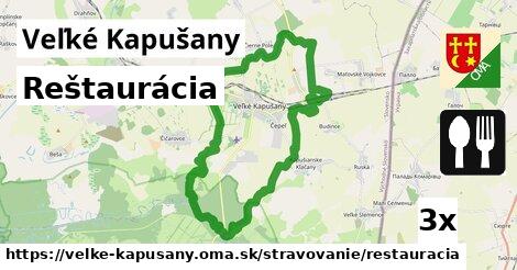 Reštaurácia, Veľké Kapušany