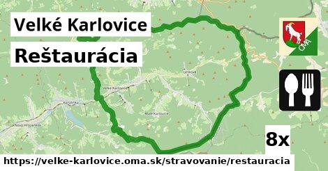 Reštaurácia, Velké Karlovice