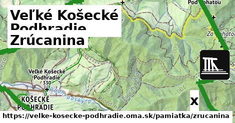 Zrúcanina, Veľké Košecké Podhradie