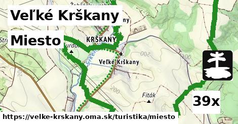 Miesto, Veľké Krškany