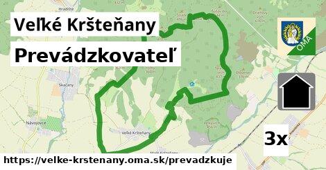 prevádzkovateľ v Veľké Kršteňany