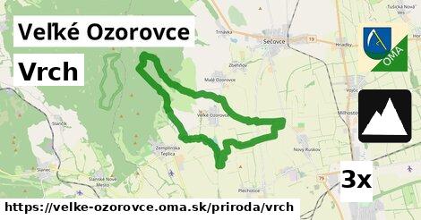 Vrch, Veľké Ozorovce