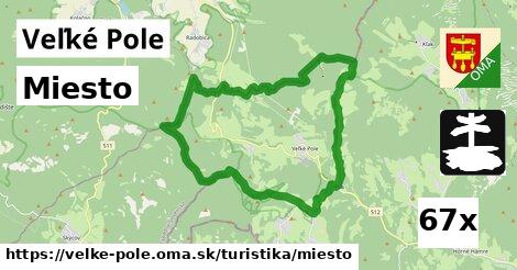 Miesto, Veľké Pole