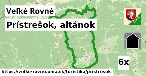 Prístrešok, altánok, Veľké Rovné