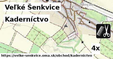 kaderníctvo v Veľké Šenkvice