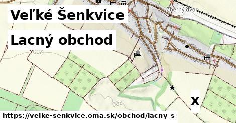 Lacný obchod, Veľké Šenkvice