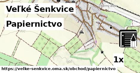 Papiernictvo, Veľké Šenkvice