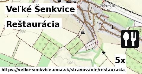 Reštaurácia, Veľké Šenkvice