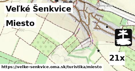 Miesto, Veľké Šenkvice