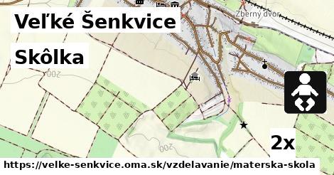 Skôlka, Veľké Šenkvice