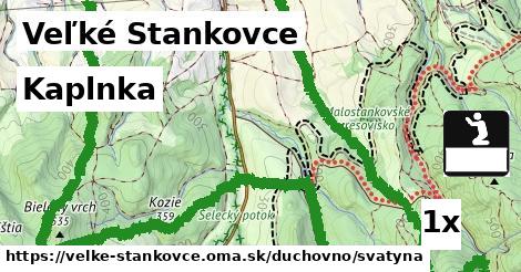 Kaplnka, Veľké Stankovce