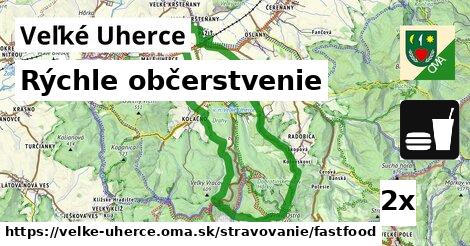 Rýchle občerstvenie, Veľké Uherce