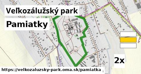 pamiatky v Veľkozálužský park