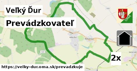 prevádzkovateľ v Veľký Ďur