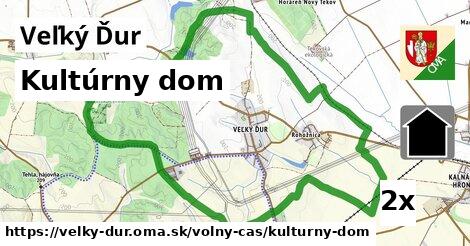 Kultúrny dom, Veľký Ďur