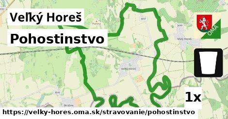 Pohostinstvo, Veľký Horeš