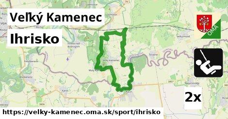 Ihrisko, Veľký Kamenec