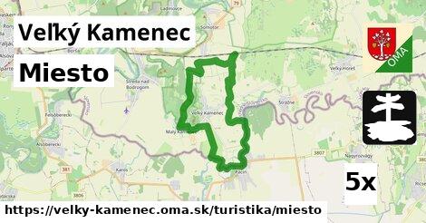 Miesto, Veľký Kamenec