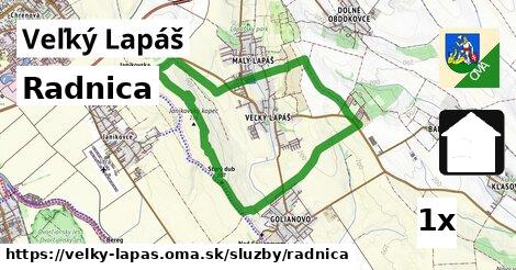 Radnica, Veľký Lapáš