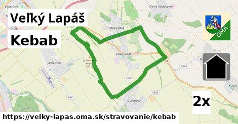 Kebab, Veľký Lapáš