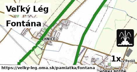 Fontána, Veľký Lég