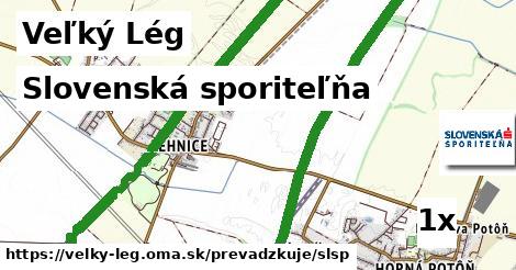 Slovenská sporiteľňa, Veľký Lég