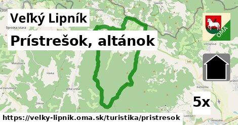 Prístrešok, altánok, Veľký Lipník