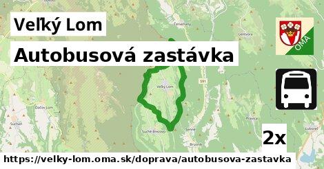 Autobusová zastávka, Veľký Lom