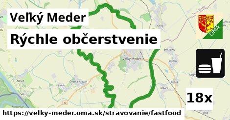 Rýchle občerstvenie, Veľký Meder