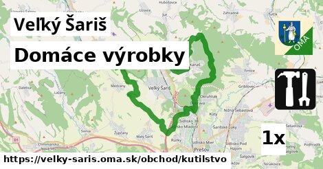 Domáce výrobky, Veľký Šariš