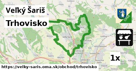 Trhovisko, Veľký Šariš