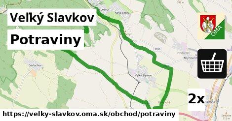 Potraviny, Veľký Slavkov