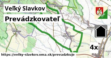 prevádzkovateľ v Veľký Slavkov