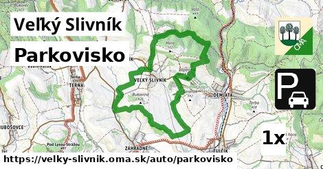 Parkovisko, Veľký Slivník