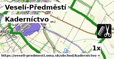 Kaderníctvo, Veselí-Předměstí