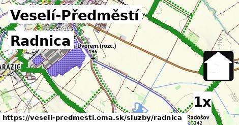 Radnica, Veselí-Předměstí