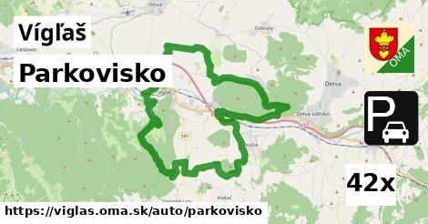 Parkovisko, Vígľaš