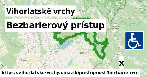 Bezbarierový prístup, Vihorlatské vrchy