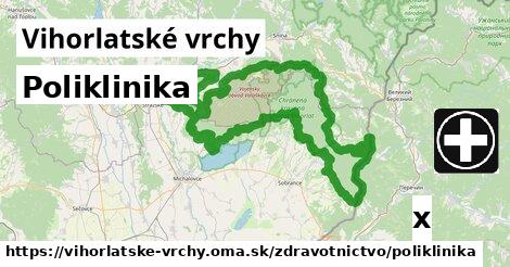 Poliklinika, Vihorlatské vrchy