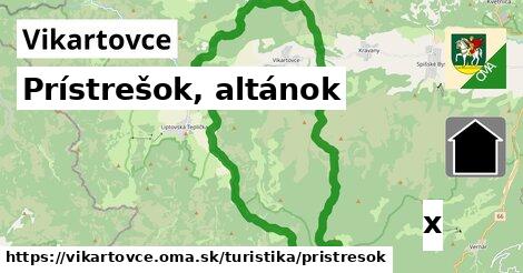 Prístrešok, altánok, Vikartovce