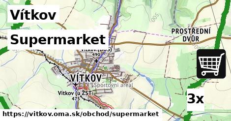 Supermarket, Vítkov