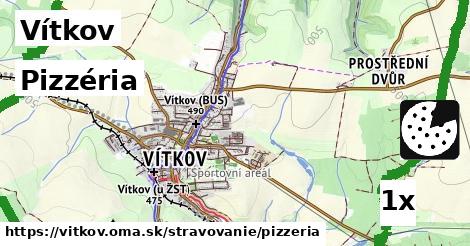 Pizzéria, Vítkov