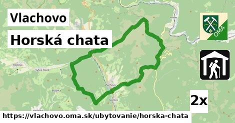 Horská chata, Vlachovo