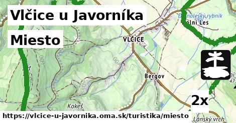 Miesto, Vlčice u Javorníka