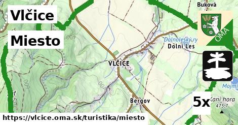 Miesto, Vlčice