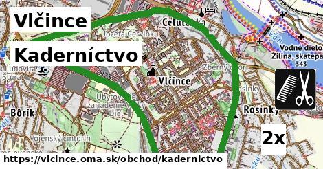 Kaderníctvo, Vlčince