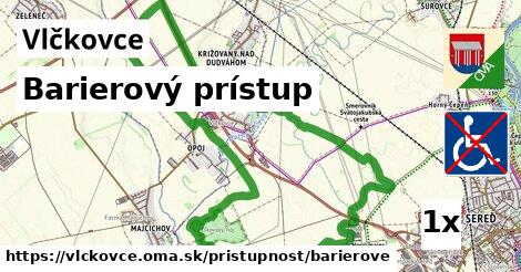 Barierový prístup, Vlčkovce