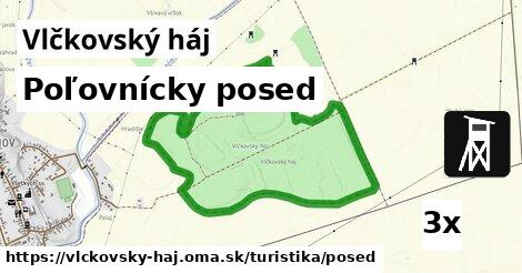 Poľovnícky posed, Vlčkovský háj