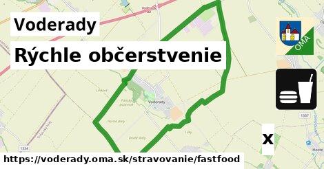 Rýchle občerstvenie, Voderady