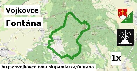 Fontána, Vojkovce